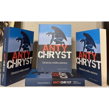 Antychryst. Ostatnia walka szatana – Vincent P. Miceli SJ